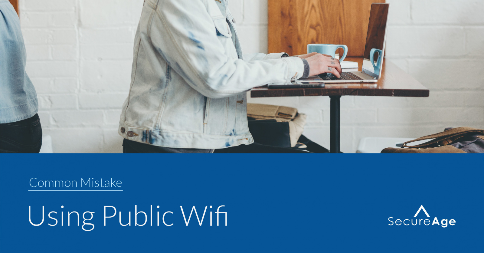 Mistakes humans make with data – Mistake #1: Using public Wi-Fi
