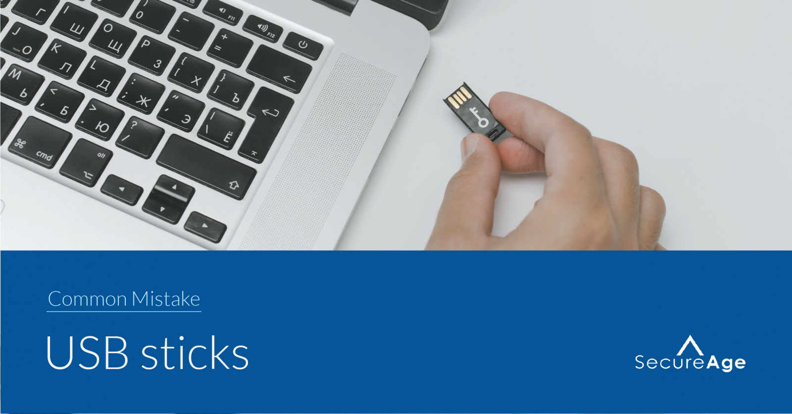 Mistakes humans make with data – mistake #3: USB flash drive