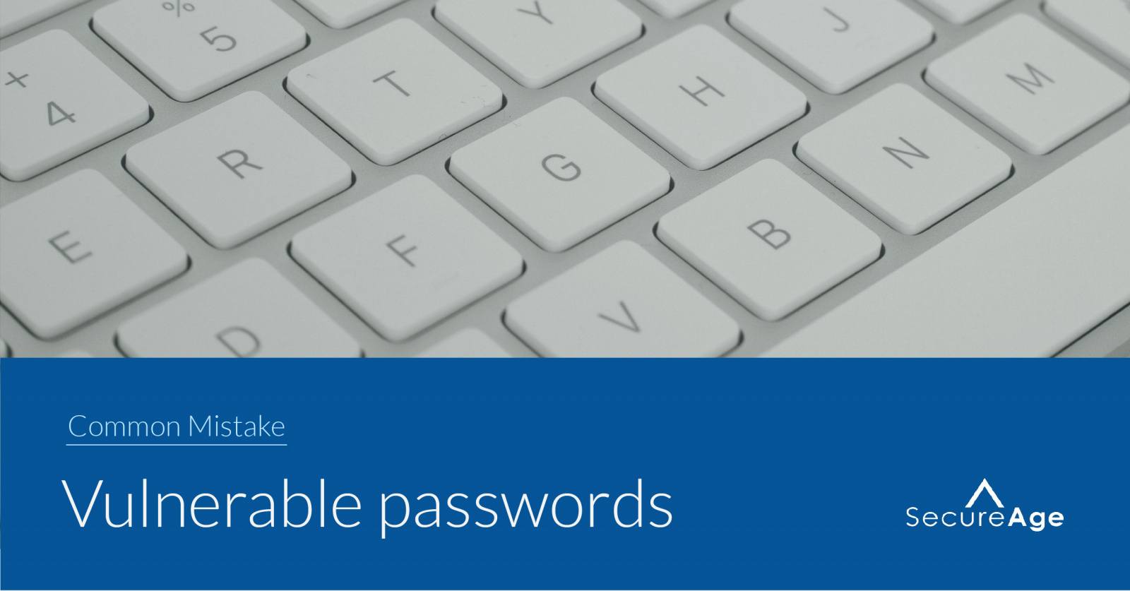 Mistakes humans make with data – mistake #4: vulnerable passwords